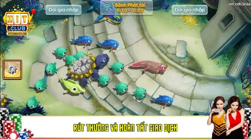 Rút thưởng và hoàn tất giao dịch