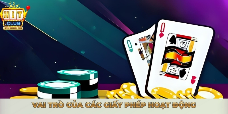 Vai trò của các giấy phép hoạt động