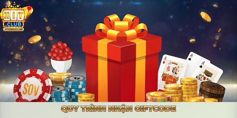 Quy trình nhận giftcode
