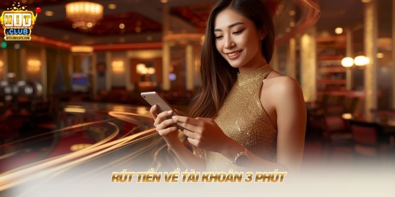 home Rút tiền về tài khoản 3 phút